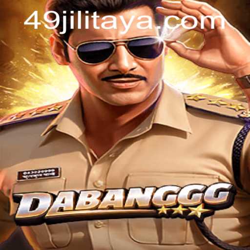 DABANGGG: A New Era in Gaming with 49JILI