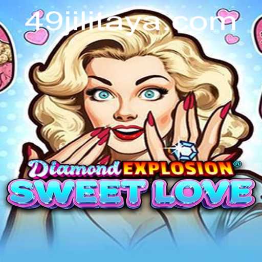 Discover the Stunning World of DiamondExplosionSweetLove with 49JILI