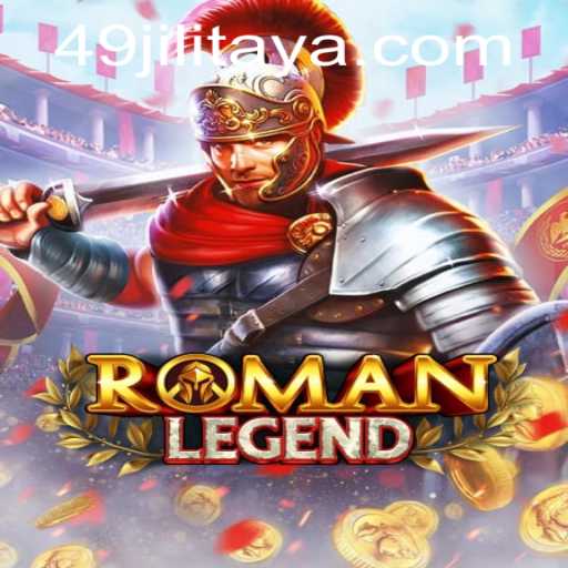 Discover the Thrilling World of RomanLegend and the 49JILI Phenomenon